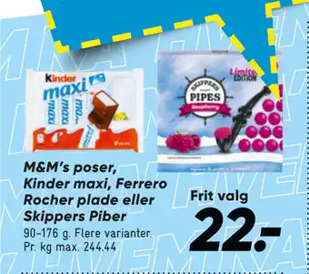 Bilka M&M’s poser, Kinder maxi, Ferrero Rocher plade eller Skippers Piber tilbud