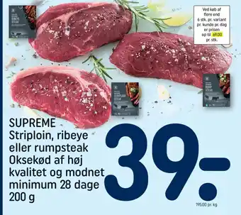 REMA 1000 SUPREME Striploin, ribeye eller rumpsteak Oksekød af høj kvalitet og modnet tilbud