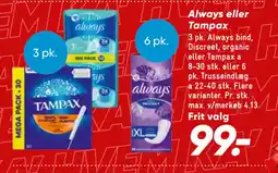 Bilka Always eller Tampax tilbud