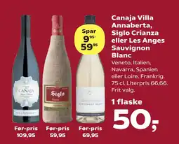 SuperBrugsen Canaja Villa Annaberta, Siglo Crianza eller Les Anges Sauvignon Blanc tilbud