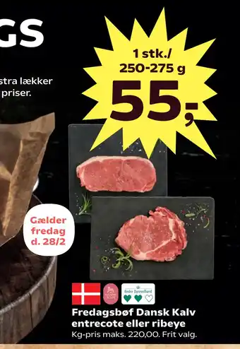 SuperBrugsen Fredagsbøf Dansk Kalv entrecote eller ribeye tilbud