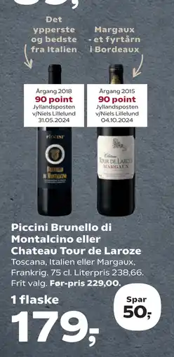 Kvickly Piccini Brunello di Montalcino eller Chateau Tour de Laroze tilbud