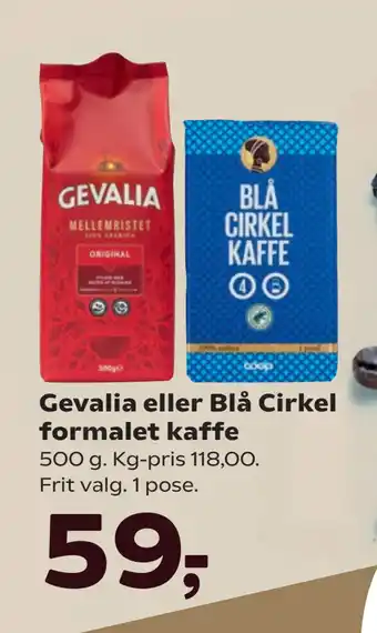 Kvickly Gevalia eller Blå Cirkel formalet kaffe tilbud