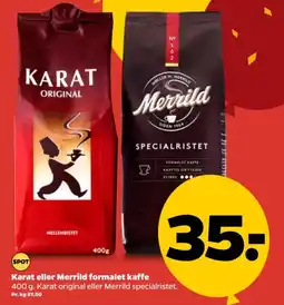 Netto Karat eller Merrild formalet kaffe tilbud