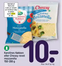 REMA 1000 Karolines Køkken eller Cheasy revet mozzarella 150-200 g tilbud