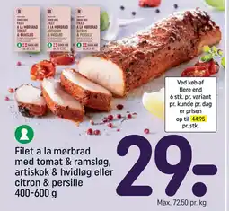 REMA 1000 Filet a la mørbrad med tomat & ramsløg, artiskok & hvidløg eller citron & persille 400-600 g tilbud