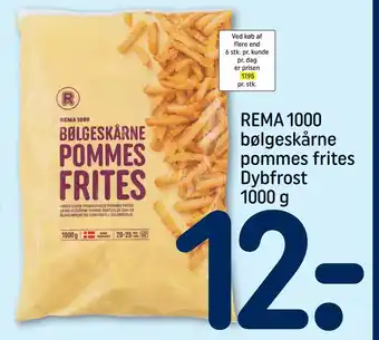 REMA 1000 REMA 1000 bølgeskårne pommes frites Dybfrost 1000 g tilbud