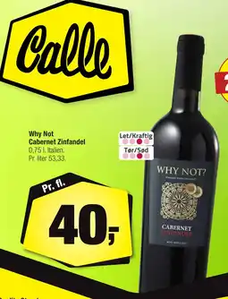 Calle Why Not Cabernet Zinfandel tilbud