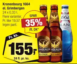 Calle Kronenbourg 1664 el. Grimbergen tilbud