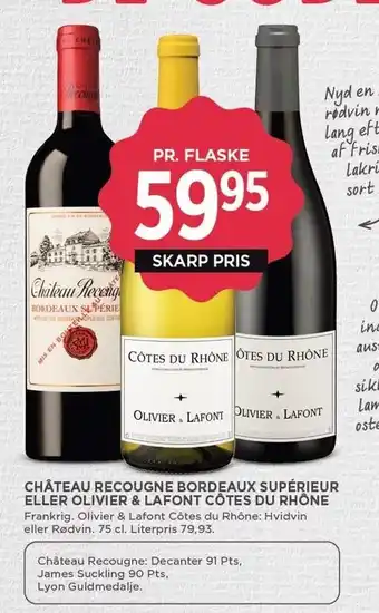 MENY CHÂTEAU RECOUGNE BORDEAUX SUPÉRIEUR ELLER OLIVIER & LAFONT CÔTES DU RHÔNE tilbud