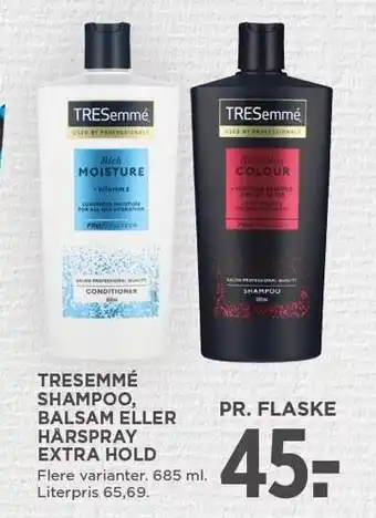 MENY TRESEMMÉ SHAMPOO, BALSAM ELLER HÅRSPRAY EXTRA HOLD tilbud