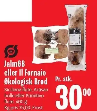 Min Købmand Jalm&B eller Il Fornaio Økologisk Brød tilbud