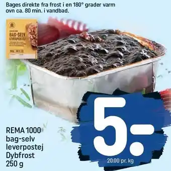 REMA 1000 REMA 1000 Bag-selv leverpostej Dybfrost 250 g tilbud