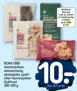 REMA 1000 REMA 1000 wienerpekan, wienerstang, økologisk spelt eller havrestykker Dybfrost 280-510 g tilbud