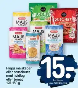 REMA 1000 Friggs majskager eller bruschetta med hvidløg eller tomat 125-150 g tilbud