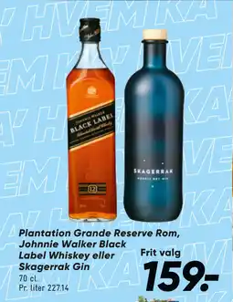 Bilka Plantation Grande Reserve Rom, Johnnie Walker Black Label Whiskey eller Skagerrak Gin tilbud