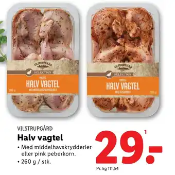 Lidl VILSTRUPGÅRD Halv vagtel tilbud