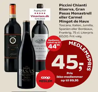 SuperBrugsen Piccini Chianti Riserva, Gran Pasas Monastrell eller Carmel Mingot de Haux tilbud