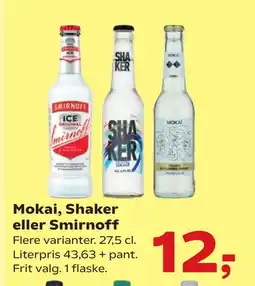 SuperBrugsen Mokai, Shaker eller Smirnoff tilbud