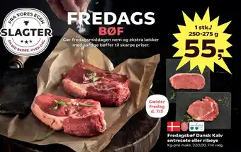 SuperBrugsen Fredagsbøf Dansk Kalv entrecote eller ribeye tilbud