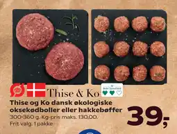 Kvickly Thise og Ko dansk økologiske oksekødboller eller hakkebøffer tilbud