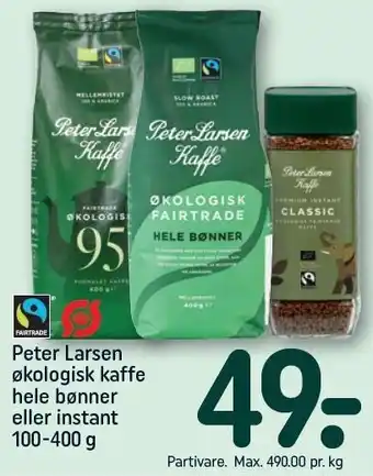 REMA 1000 Peter Larsen økologisk kaffe hele bønner eller instant tilbud