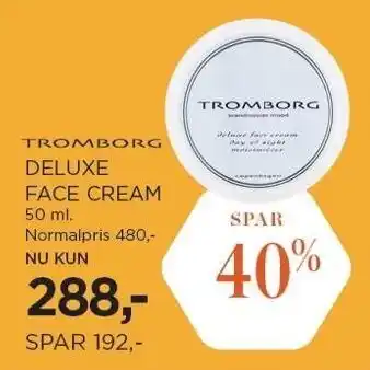 Salling TROMBORG DELUXE FACE CREAM 50 ml tilbud