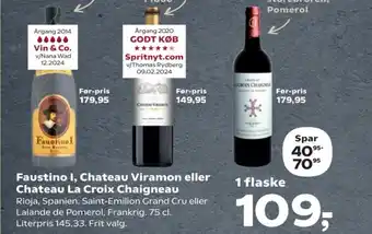 SuperBrugsen Faustino I, Chateau Viramon eller Chateau La Croix Chaigneau tilbud