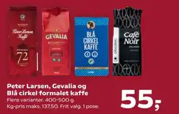 SuperBrugsen Peter Larsen, Gevalia og Blå cirkel formalet kaffe Flere varianter. tilbud