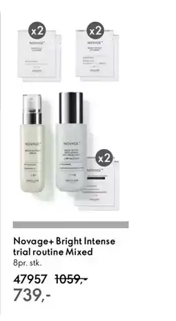 Oriflame Novage+ bright intense trial routine mixed tilbud