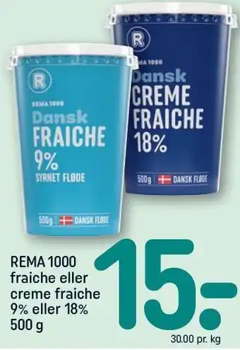 REMA 1000 REMA 1000 fraiche eller creme fraiche 9% eller 18% tilbud