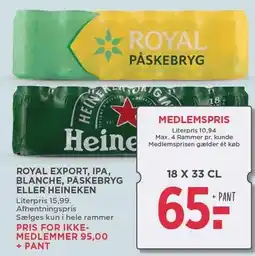 MENY ROYAL EXPORT, IPA, BLANCHE, PÅSKEBRYG ELLER HEINEKEN tilbud