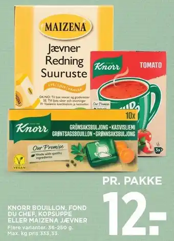 MENY KNORR BOUILLON, FOND DU CHEF, KOPSUPPE ELLER MAIZENA JÆVNER tilbud