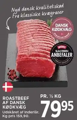 MENY ROASTBEEF AF DANSK KØDKVÆG 1/2 kg tilbud