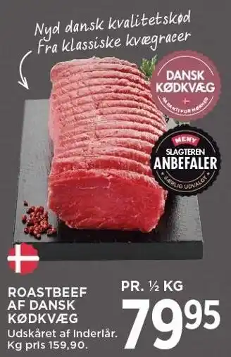 MENY ROASTBEEF AF DANSK KØDKVÆG 1/2 kg tilbud