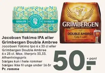 SPAR Jacobsen Yakima IPA eller Grimbergen double Ambree tilbud