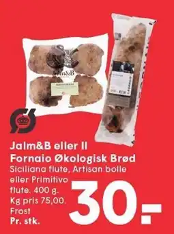 SPAR Jalm&B eller Il Fornaio Økologisk Brød tilbud