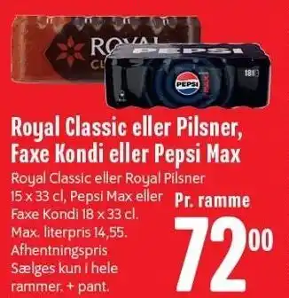 Min Købmand Royal Classic eller Pilsner, Faxe Kondi eller Pepsi Max tilbud