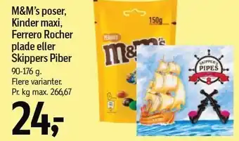 Føtex M&M's poser, Kinder maxi, Ferrero Rocher plade eller Skippers piber tilbud