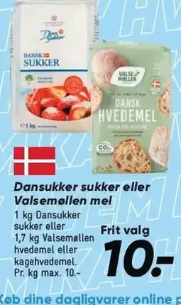 Bilka Dansukker sukker eller Valsemøllen mel tilbud