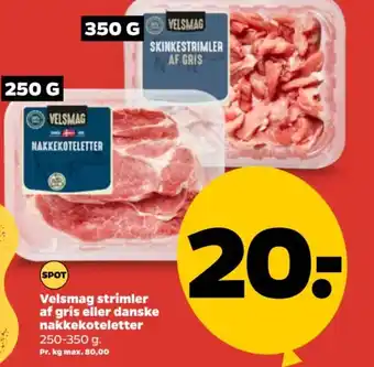 Netto Velsmag strimler af gris eller danske nakkekoteletter tilbud