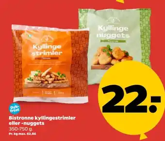 Netto Bistronne kyllingestrimler eller -nuggets tilbud