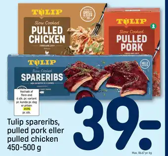 REMA 1000 Tulip spareribs, pulled pork eller pulled chicken 450-500 g tilbud