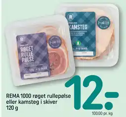 REMA 1000 REMA 1000 røget rullepølse eller kamsteg i skiver 120 g tilbud