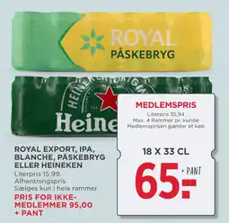 MENY ROYAL EXPORT, IPA, BLANCHE, PÅSKEBRYG ELLER HEINEKEN tilbud