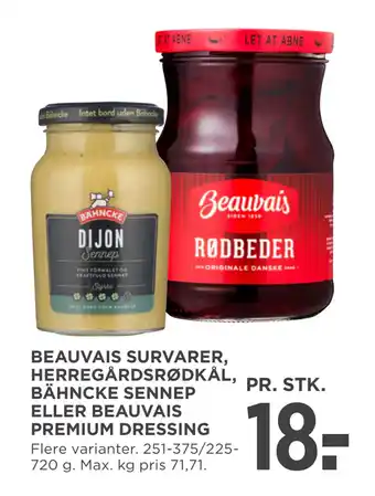 MENY BEAUVAIS SURVARER, HERREGÅRDSRØDKÅL, BÄHNCKE SENNEP ELLER BEAUVAIS PREMIUM DRESSING tilbud