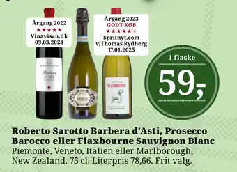 Dagli'Brugsen Roberto Sarotto Barbera d'Asti, Prosecco Barocco eller Flaxbourne Sauvignon Blanc tilbud