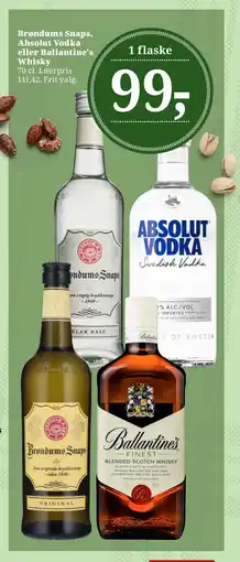 Dagli'Brugsen Brøndums Snaps, Absolut Vodka eller Ballantine's Whisky tilbud