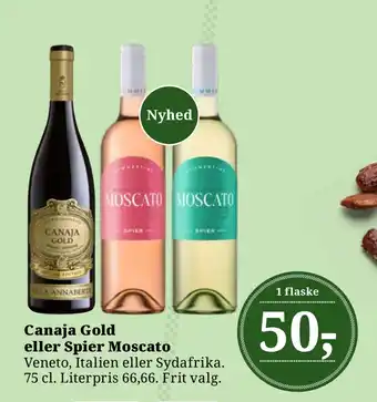 Dagli'Brugsen Canaja Gold eller Spier Moscato tilbud