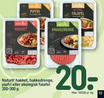 REMA 1000 Naturli' hakket, hakkedrenge, pipfri eller økologisk falafel tilbud